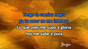 Karaoke La Camisa Negra Juanes Kareoke Songs Karaoke Songs Karaoke