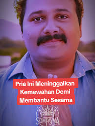 Kisah Narayanan Krishnan: Kebaikan Tanpa Batas