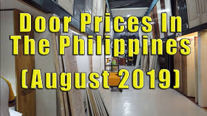 At highland we carry only the finest quality hardwood lumber, flooring, decking available anywhere. Door Prices On The Philippines August 2019 Youtube