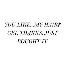 Ariana Grande 7 Rings Quotes Lsttmdr Hair Salon Quotes Hairstylist Quotes Hair Quotes Inspirational