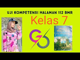 Download soal tema 8 kelas 5 sd mi tentang lingkungan sahabat kita dan kunci jawaban soal sd kelas 5 lingkungan sahabat kita kurikulum 2013 revisi. Kunci Jawaban Bmr Halaman 112 Uji Kompetensi Bmr Kelas 7 Youtube