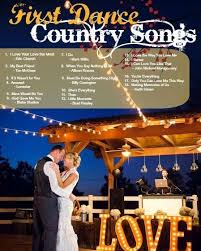 Country Wedding First Dance Country Songs Image Found On Pinterest Country Wedding Songs First Dance Country Songs Wedding Songs