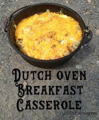 Dutch Oven Breakfast Casserole Put This Over Your Camp Grill Dutch Oven Recipes Cast Iron Dutch Oven Breakfast Cast Iron Dutch Oven Cooking