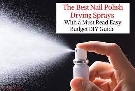 4 Best Nail Polish Drying Sprays 2021 Diy Ultimate Guide Easy Nail Tech