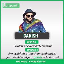Hinglish Word Of The Day Garish Https Wordpandit Com Garish Good Vocabulary Words English Vocabulary Words Learn English Words