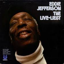 The Live-Liest by Eddie Jefferson (Album, Vocal Jazz): Reviews, Ratings,  Credits, Song list