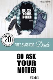 Download 20 Free Svgs For Dads This Crafty Mom