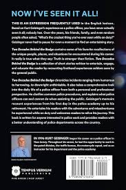 Two Decades Behind the Badge: One Man’s Journey in Law Enforcement:  Geisinger, Kurt: 9798986436814: Amazon.com: Books