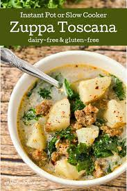 Dairy Free Zuppa Toscana Recipe Gluten Free Toscana Recipe Dairy Free Dinner Dairy Free Recipes Dinner