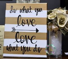 From imagery of hearts and weddings to loved ones embracing and even animals with their young, we have just the piece. Do What You Love Striped Inspirational Painting