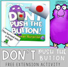 Use features like bookmarks, note taking and highlighting while reading don't push the button! Don T Push The Button Activity Following Directions Movement Breaks