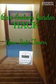 Best Indoor Gardening Hack Grow Light Timers The Hypertufa Gardener In 2020 Lights Timer Grow Lights Gardening Tips