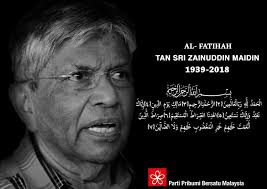 Tan sri zainuddin maidin (born 26 june 1939) is a malaysian politician and the former information minister in the malaysian cabinet. Salam Takziah Daripada Parti Pribumi Bersatu Malaysia Facebook