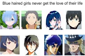The blue haired one is marie. F For All The Blue Haired Girls Animemes