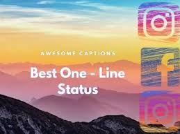 We did not find results for: Best One Line Whatsapp Status And Instagram Caption
