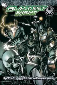 And i thought green lantern batman was scary. Blackest Night Rise Of The Black Lanterns By Geoff Johns