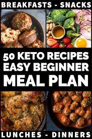 Top 50 Easy Keto Meal Ideas 100 Delicious Keto Diet Recipes Keto Recipes Dinner Keto Recipes Easy Ketogenic Diet Meal Plan