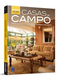 Disfruta el alquiler de tu alojamiento en andalucía y descubre unos de los destinos mas turístico de españa. Colecao Bem Viver Volume 2 Casas De Campo Revista Natureza