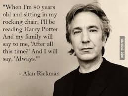 On thursday, 14 january 2016, rickman passed away from pancreatic cancer at the age of 69.12 1 biography 1.1 early life 1.2 career 1.2.1 awards. Rip Alan Rickman Snape Youtube