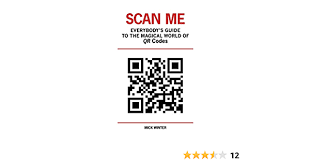 User can scan code using by providing static screenshots and images. Scan Me Everybody S Guide To The Magical World Of Qr Codes Amazon De Winter Mick Fremdsprachige Bucher