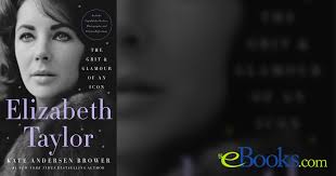 Elizabeth Taylor by Kate Andersen Brower (ebook)