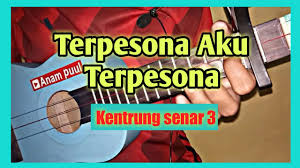31,782 likes · 347 talking about this. Terpesona Aku Terpesona Kentrung Senar 3 Chords Chordify