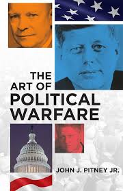 The Art of Political Warfare: Pitney: 9780806133829: Amazon.com: Books
