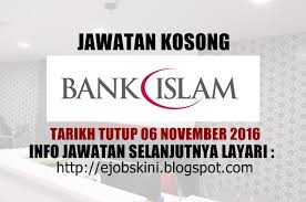 Senarai kerjaya pilihan negeri johor, kedah, kelantan, melaka, negeri sembilan, pahang, perak, perlis, pulau pinang, sabah, sarawak, selangor & terengganu. Jawatan Kosong Bank Islam Malaysia Berhad 06 November 2016