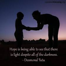 I have spent an awful lot of time listening to canadians. Hope Is Being Able To See That There Is Light Despite All Of The Darkness Desmond Tutu Dakar Senegal A Inspirational Quotes Lovely Quote Friends Quotes