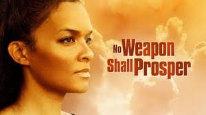 No Weapon Shall Prosper