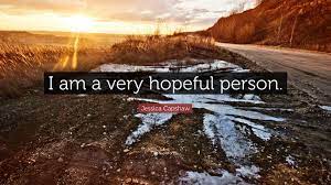Jessica Capshaw Quote I Am A Very Hopeful Person