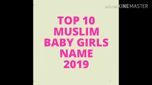 Home pregnancy naming your baby most popular baby names in india. Top 10 Muslim Baby Girls Names 2019 Youtube