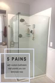 5 Pains With Custom Bathroom Wall Panels You Can Eliminate Right Now Bathroom Shower Walls Shower Wall Bathroom Wall Panels