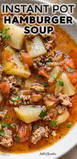 Instant Pot Hamburger Soup Beef Recipe Instant Pot Instant Pot Soup Recipes Healthy Instant Pot Recipes
