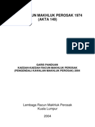 Racun makhluk perosak atau ringkasnya racun perosak ialah sebarang bahan atau sebatian bertujuan untuk mengawal, mencegah, memusnah, melemah, menghalau, melegakan atau for faster navigation, this iframe is preloading the wikiwand page for racun makhluk perosak. Akta Racun Makhluk Perosak