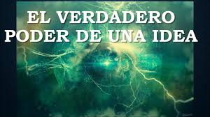 Resultado de imagen de el poder de las ideas