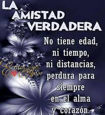 La Amistad Verdadera No Tiene Edad Ni Tiempo Ni Distancias Imagenes De Amistad Con Frases Imagenes De Amistad Imagenes De Amistad Verdadera