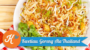 Berikut resep dan cara membuat kwetiau goreng sendiri yang mudah cara membuat kwetiau goreng sayur yang lezat dan maknyus : Resep Kwetiau Goreng Ala Thailand Youtube