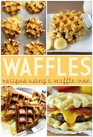 Waffle Iron Recipes Recipes Using A Waffle Iron Waffle Iron Recipes Waffle Maker Recipes Delicious Breakfast Recipes