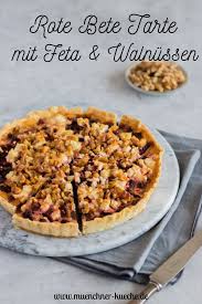 Rezept Fur Rote Bete Tarte Mit Feta Und Walnussen Munchner Kuche Rezept In 2020 Rezepte Lebensmittel Essen Leckeres Essen