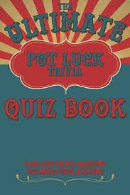 Perfect for the people who like a range of different sports, these trivia questions are sure to give just the right challenge especially for casual sports enthusiasts. The Ultimate Pot Luck Trivia Quiz Book 2000 Fun Questions With Multi Choice Answers Percival Huckabee 9781691248407
