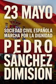 🇪🇸📢 MARCHA NACIONAL POR LA DIGNIDAD: ¡Pedro Sánchez, dimisión!📣 🗓  Sábado, 23 de mayo ⏰ 10:30 h 📍 Plaza de Colón (Madrid) Sin siglas. Sin  ideologías. Sin excusas. 🚨 Difunde. Comparte. Hazlo viral.