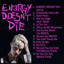 Is lil peep still alive? Lil Peep Energy Doesn T Die Album Concept Tracklist Album Cover On My Profile Lilpeep