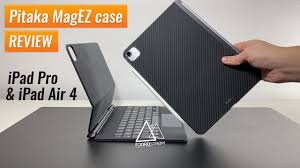 Review Pitaka Case For Ipad Pro Ipad Air 4 Compatible With Apple Magic Keyboard Youtube