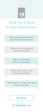 19 Texts You Ll Send To Your Groomsmen Be My Groomsman Groomsmen Learn A New Language