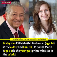 Mahathir, who is also founder of malaysia's first car patron, generated enthusiasm on social media for his bicycling. It S Factastic On Twitter Malaysian Pm Mahathir Mohamad Age 94 Is The Oldest And Finnish Pm Sanna Marin Age 34 Is The Youngest Prime Minister In The World Oldest And Youngest Sitting