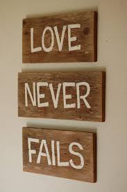 Reserved Listing Love Never Fails Wall Signs By Trueconnection Decor Barn Wood Projects Wall Signs
