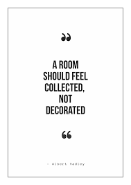 If the idea of large images are too bold for your taste, consider adhesive words decals instead. 14 1 Famous Home Decor Quotes That Will Inspire You Decoholic
