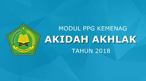 Check spelling or type a new query. Modul Pendidikan Profesi Guru Ppg Kemenag Mapel Akidah Akhlak 2018