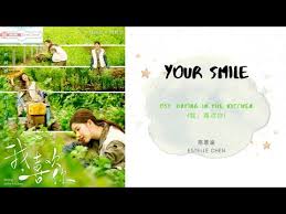 In the process of getting along with chickens and dogs, the two get closer and closer. Dating In The Kitchen Ost Your Smile Lyrics